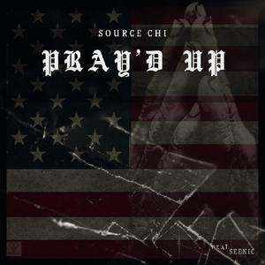 PRAY'D UP (feat. Seenic the Blaquaestarr) [Explicit]