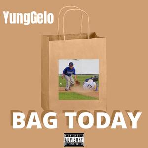 Bag Today (Explicit)