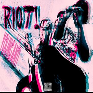 R!OT! (Explicit)