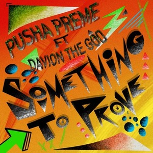 Something To Prove (Explicit)