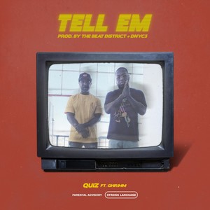Tell Em (feat. Ghrimm) [Explicit]