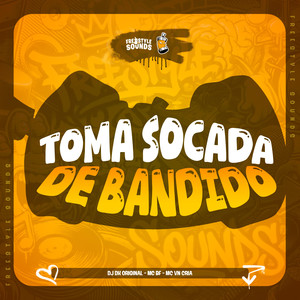 Toma Socada de Bandido (Explicit)