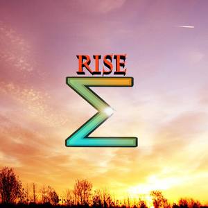 Rise