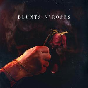 Blunts N' Roses (Explicit)