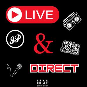 Live & Direct (feat. I$aac Groove) [Explicit]