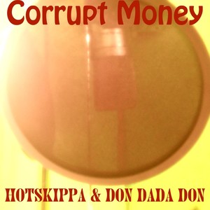 Corrupt Money (feat. Craiggi)