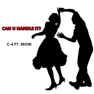 Can You Handle It(feat. Moni) (Explicit)