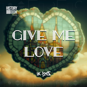 Give Me Love