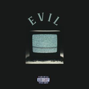 E V I L (Explicit)