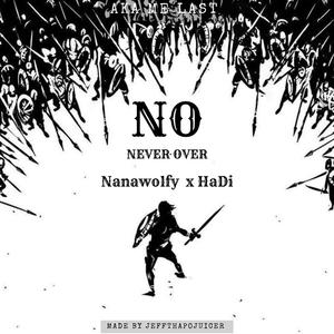 NO (NEVER OVER)