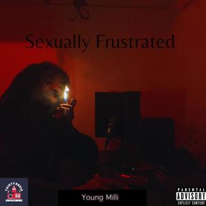 Sexually Frustrated (Explicit)