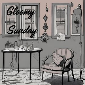 Gloomy Sunday