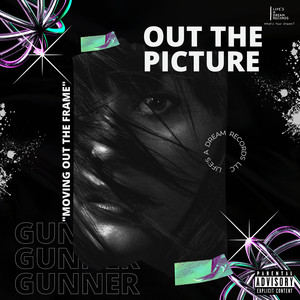 Out the Picture (Explicit)