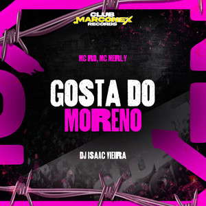 Gosta do Moreno (Explicit)