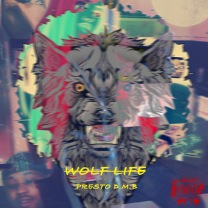 Wolf Life (Explicit)