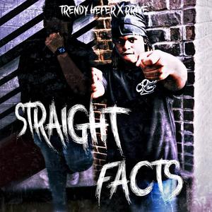 Straight Facts (feat. Trendy Hefner) (Explicit)