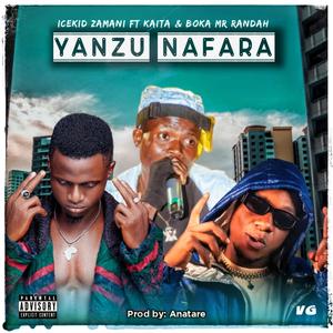 IceKid Zamani - Yanzu Nafara (feat. Kaita & Boka Mr Randah) (Explicit)