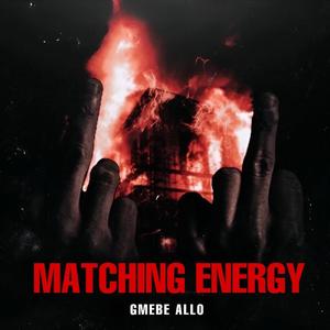 MATCHING ENERGY (Explicit)