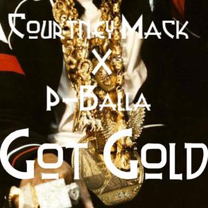 Got Gold (feat. P-BALLA) (Explicit)