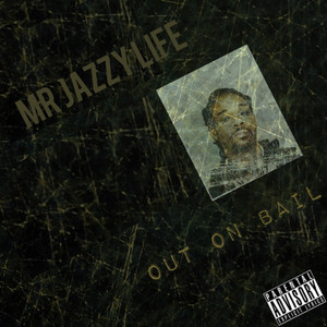 Out on Bail (Explicit)