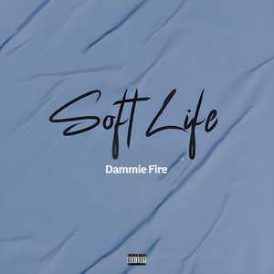 Soft Life (Explicit)