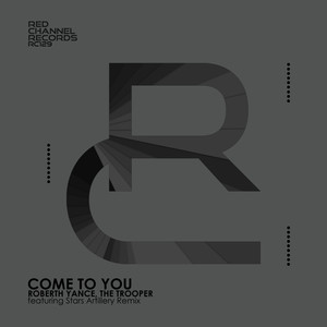 Come To You (Stars Artillery Remix)
