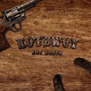 Kotbwoy (Explicit)