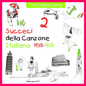 The Italian Song - Succeci della Canzone Italiana 1938-1939, Volume 2