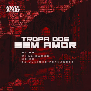 Tropa dos Sem Amor (Explicit)