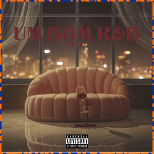Um Bom R&B (Explicit)