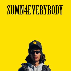 SUMN4EVERYBODY (Explicit)