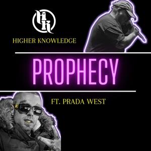 PROPHECY (feat. Prada West) [Explicit]