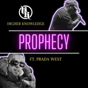 PROPHECY (feat. Prada West) (Explicit)