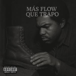 mas flow que trapo (feat. soul machine 94) (Explicit)