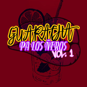 Guaracha Pa Los Ñeros Vol.1