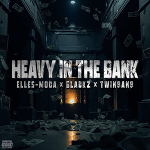 Heavy in the Bank (Explicit)