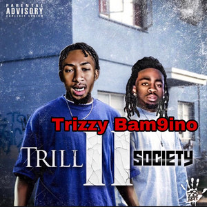 Trill II Society (Explicit)