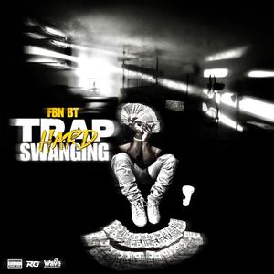 Trap Swanging Hard (Explicit)