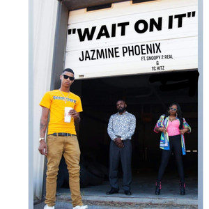 Wait on It (Explicit)
