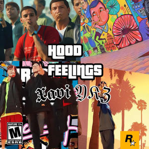 HOOD FELINGS (Explicit)