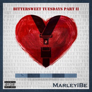 Bittersweet Tuesdays, Pt. 2 (Explicit)