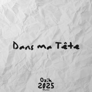 Dans ma Tête