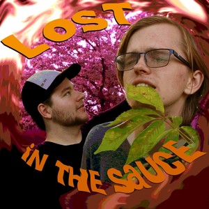 Lost in the Sauce(feat. Eirini)