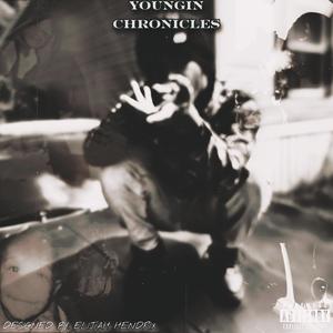 Youngin Chronicles (Ep) [Explicit]