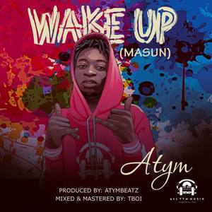 Wake Up (Explicit)