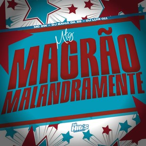 MTG Magrão Malandramente (Explicit)