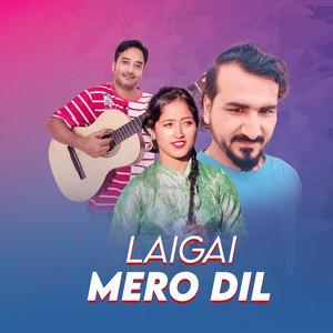 Laigai Mero Dil