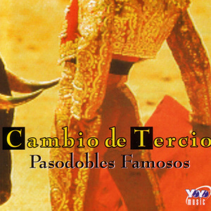 Cambio De Tercio - Pasodobles Famosos