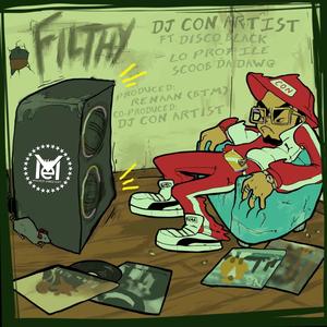FILTHY (feat. DISCO BLACK, LO PROFILE & SCOOB DA DAWG|Radio Edit)