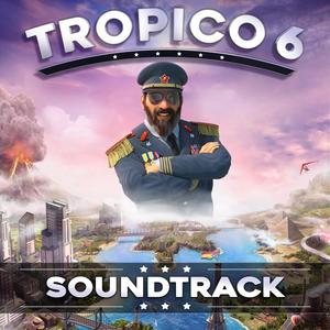 Tropico 6, Vol. 1 (Original Game Soundtrack)